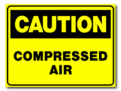 Caution - Compressed Air