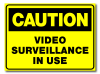 Caution - Video Surveillance In Use