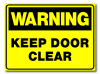 Warning - Keep Door Clear