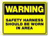 Warning - Safety Harness Should Be Worn In Area