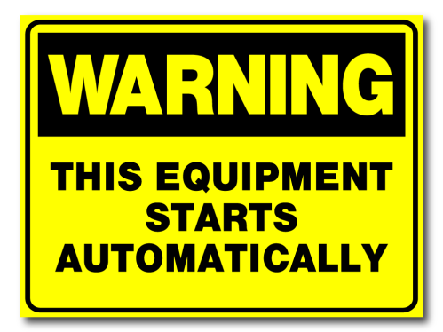 Warning - This Equipment Starts Automatically