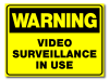 Warning - Video Surveillance In Use
