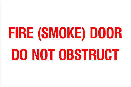 Fire (Smoke) Door Do Not Obstruct
