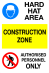 Hard Hat Area Construction Zone