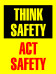 Think Safety Act Safety