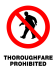 Prohibition - Thoroughfare Prohibited