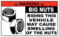 Warning Big Nuts Printed Sticker