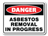Danger - Asbestos Removal In Progress