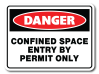 Danger - Confined Space Entry By Permit Only
