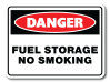 Danger - Fuel Storage No Smoking