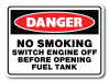 Danger - No Smoking Switch Engine Off Before Opening Fuel Tank