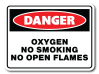 Danger - Oxygen No Smoking No Open Flames