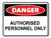 Danger Authorised Personnel Only [ID:1906-10437]