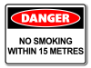 Danger No Smoking Within 15 Metres [ID:1906-10470]