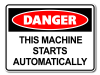 Danger This Machine Starts Automatically [ID:1906-10473]