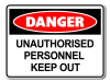 Danger Unauthorised Personnel Keep Out [ID:1906-10476]