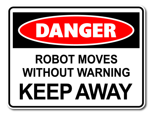 Danger Robot Moves Without Warning Keep Away [ID:1906-10478]