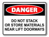 Danger Do Not Stack Or Store Materials Near Lift Doorways [ID:1906-10519]