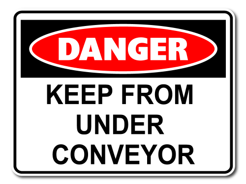 Danger Keep From Under Conveyor [ID:1906-10539]