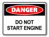 Danger Do Not Start Engine [ID:1906-10541]