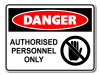 Danger Authorised Personnel Only [ID:1906-10562]
