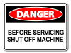Danger Before Servicing Shut Off Machine [ID:1906-10580]