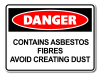 Danger Contains Asbestos Fibres Avoid Creating Dust [ID:1906-10582]