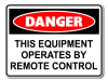 Danger This Equipment Operates By Remote Control [ID:1906-10597]