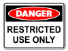 Danger Restricted Use Only [ID:1906-10612]