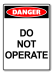 Danger Do Not Operate [ID:1906-10619]