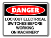 Danger Lockout Electrical Switches Before Working On Machinery [ID:1906-10629]