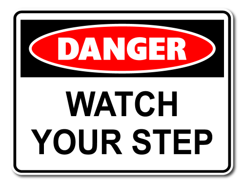 Danger Watch Your Step [ID:1906-10640]