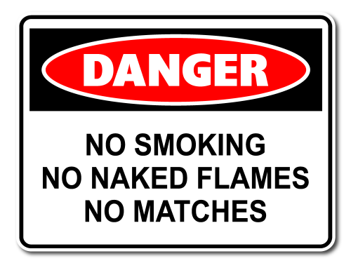 Danger No Smoking No Naked Flames No Matches [ID:1906-10646]