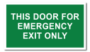 This Door For Emergency Exit Only