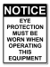 Mandatory Notice Eye Protection Must Be Worn When Operating This Equipment [ID:1908-10861]