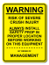 Warning Risk Of Severe Crush Injury