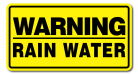 Warning Rain Water