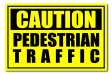 Caution Pedestrian Traffic