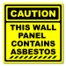 Caution This Wall Panel Contains Asbestos