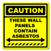 Caution These Wall Panels Contain Asbestos