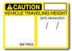 Caution Vehicle Travelling Height