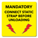 Mandatory Connect Static Strap Before Unloading