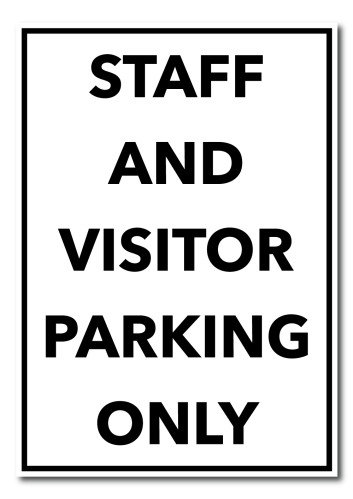 Staff And Visitor Parking Only