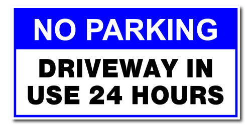 No Parking Driveway In Use 24 Hours