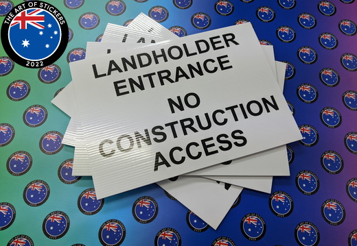 Custom Printed Corflute Landholder Entrance No Construction Access Business Signage