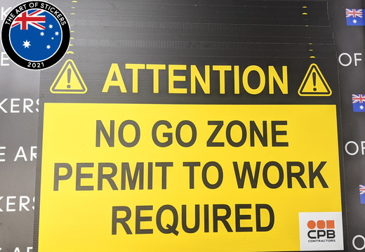 Custom Printed CPB Attention No Go Zone Corflute Business Signage